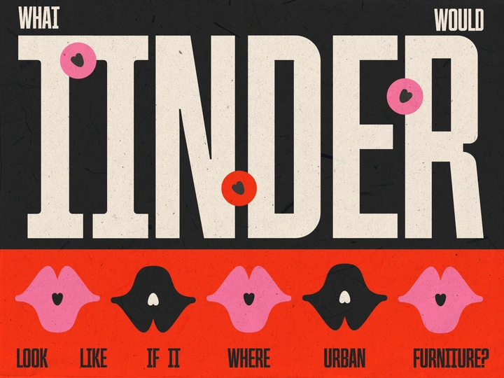 What`d Tinder look like if it was urban furniture?