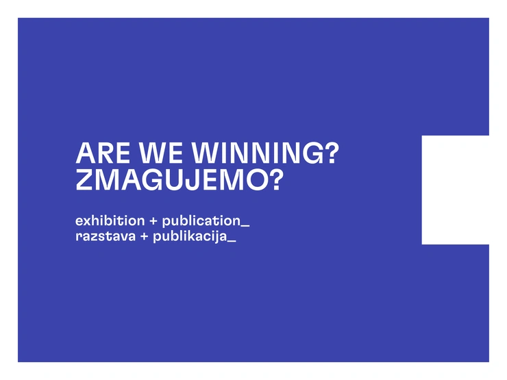 Are we winning? Exhibition