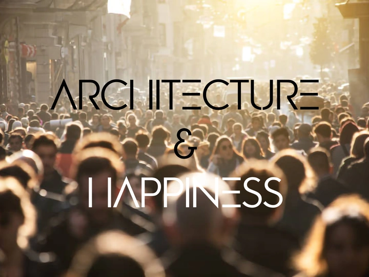 Architecture & Happiness